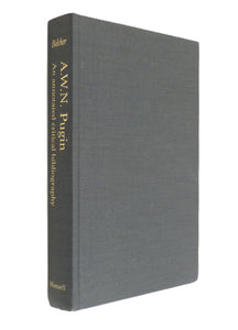 A.W.N.Pugin: An Annotated Critical Bibliography  by Belcher. (Margaret).