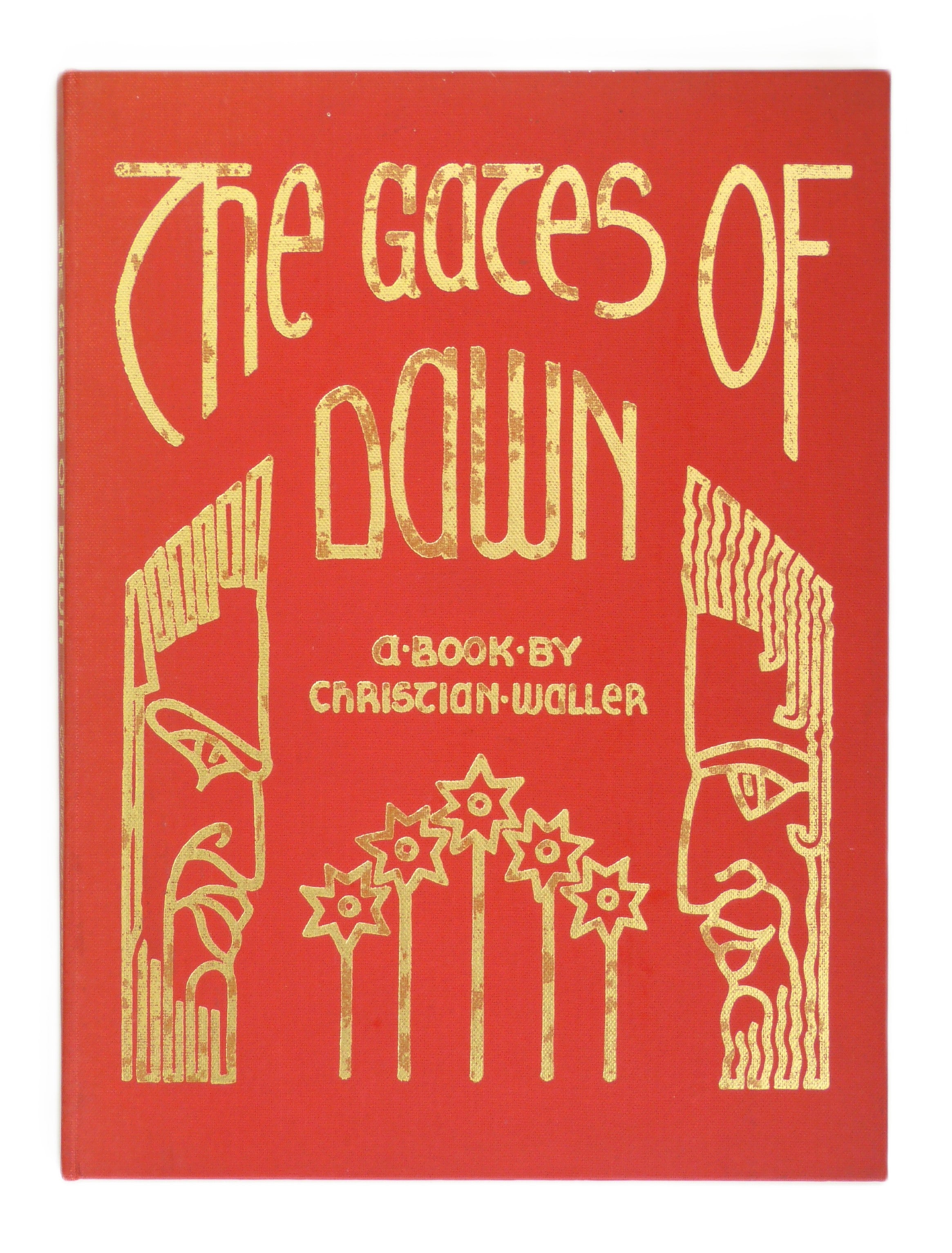 The Gates of Dawn. A Book made for the Young by Christian Waller