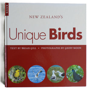New Zealand's Unique Birds by Gill, Lord Brian; Moon, Geoff
