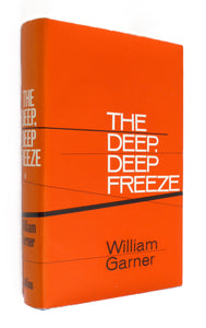 The Deep, Deep Freeze by William Garner