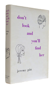 Don't Look and You'll Find Her by Jeremy Pitt