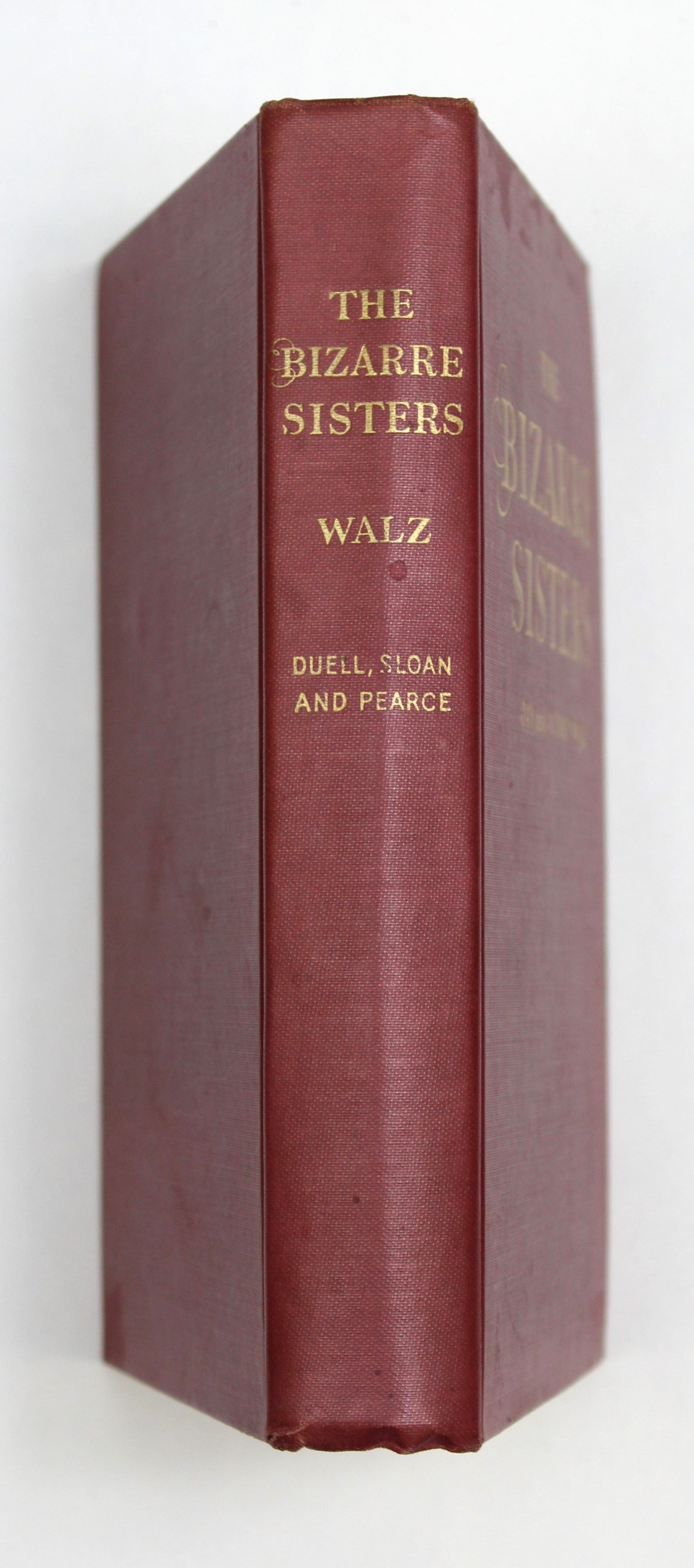 The Bizarre Sisters by WALZ, Jay and Audrey