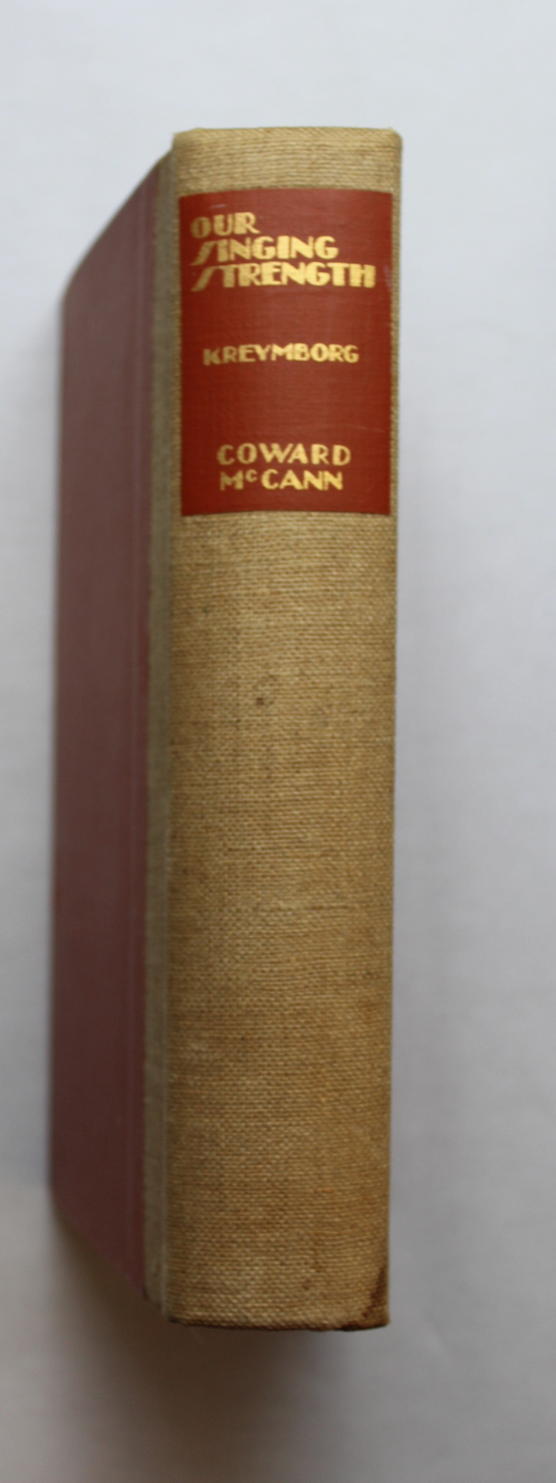 Our Singing Strength; An Outline of American Poetry 1620-1930 by Kreymborg, Alfred