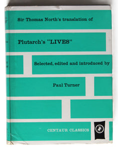 Plutarch's Lives.; Selected, edited, and introduced by Paul Turner Volume 1 and 2  by Plutarch