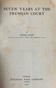 Seven Years at the Prussian Court by Keen, Edith