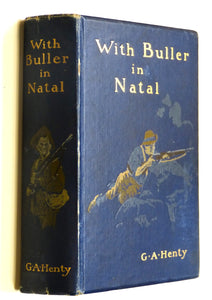 With Buller in Natal by G A Henty