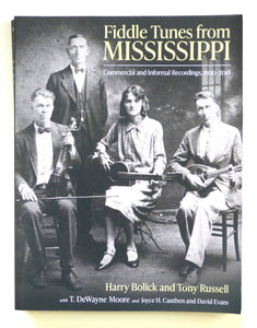 Fiddle Tunes from Mississippi: Commercial and Informal Recordings, 1920-2018 (American Made Music Series) by Harry Bolick (author); Tony Russell (author)