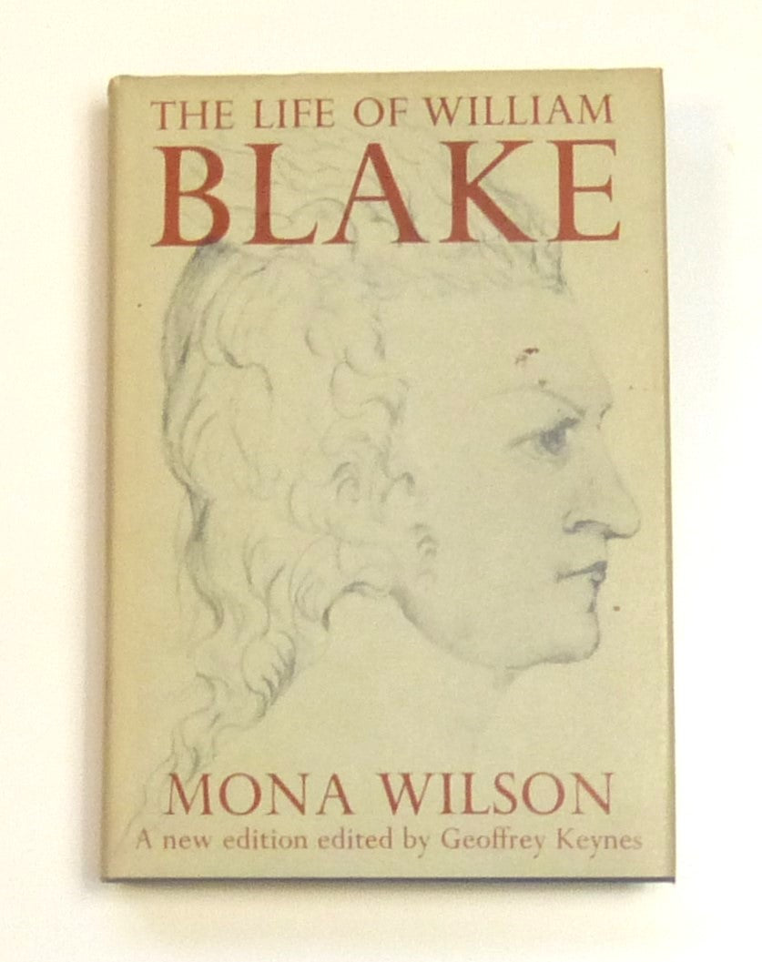 The life of William Blake by Wilson, Mona; Keynes, Geoffrey