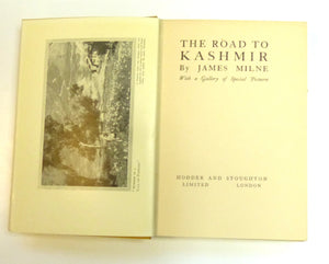 The Road to Kashmir by Milne, James