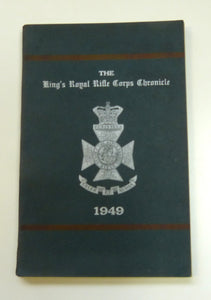 The King's Royal Rifle Coprs Chronicle 1949 by The Historical Committee Celer et Audax Club