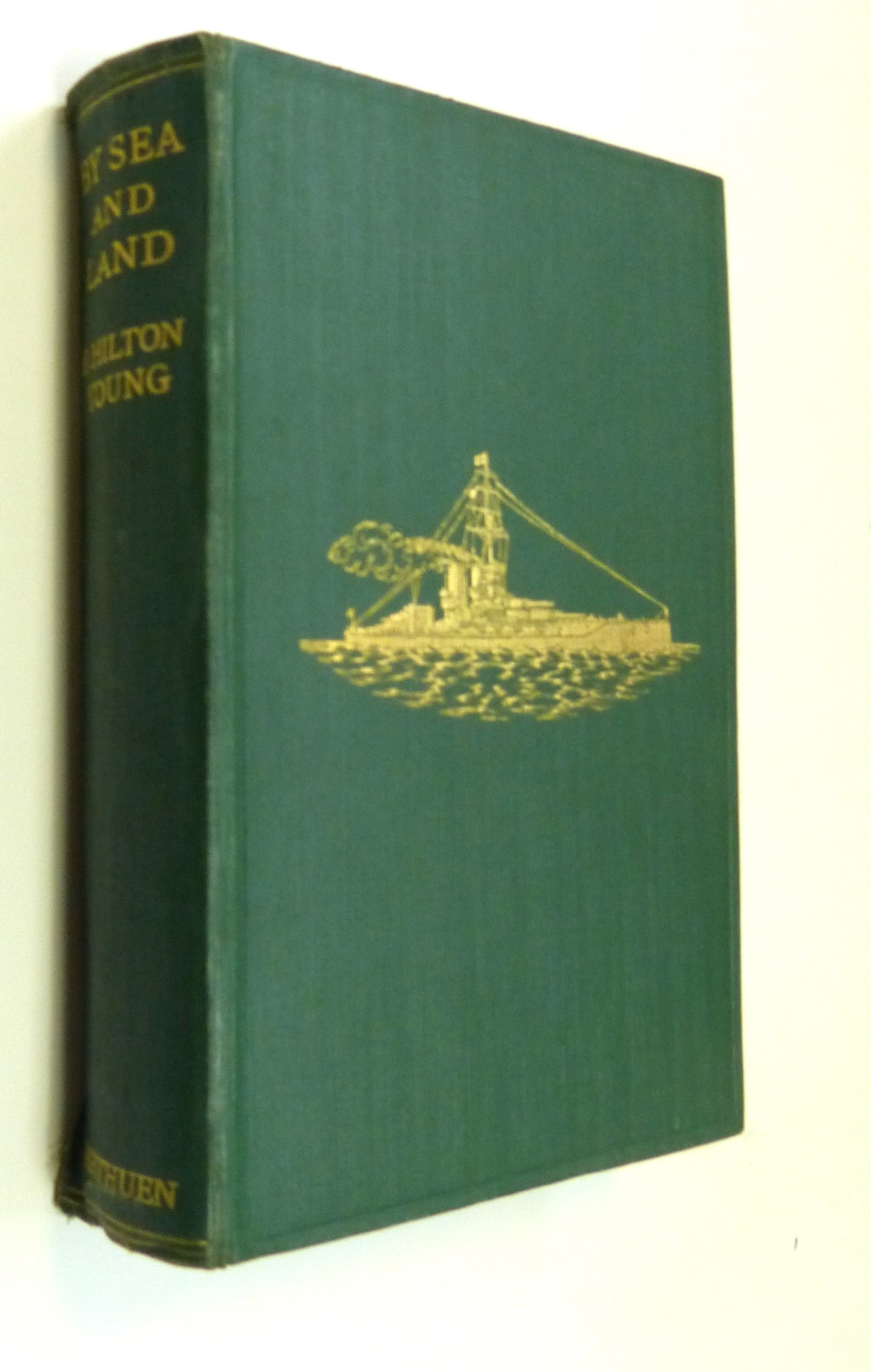 By Sea And Land, Some Naval Doings by E. Hilton Young