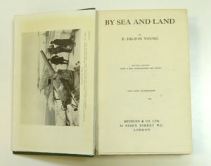 By Sea And Land, Some Naval Doings by E. Hilton Young