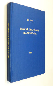 B.R. 1938 Naval Ratings Handbook by Ministry of Defence, UK