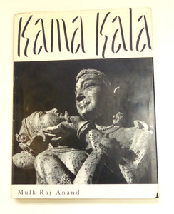 Kama Kala by Mulk Raj Anand