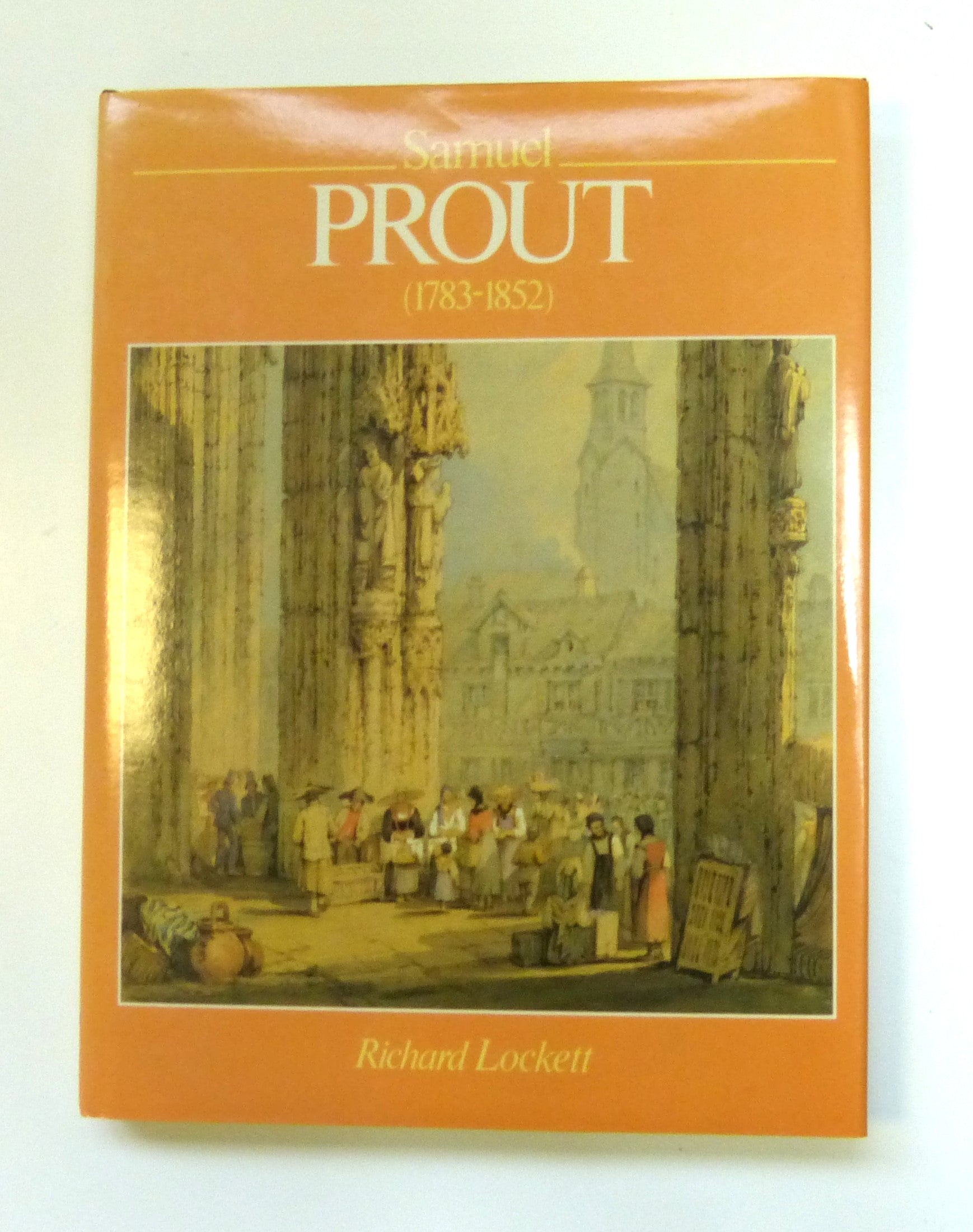 Samuel Prout 1783 - 1852 by Lockett, Richard