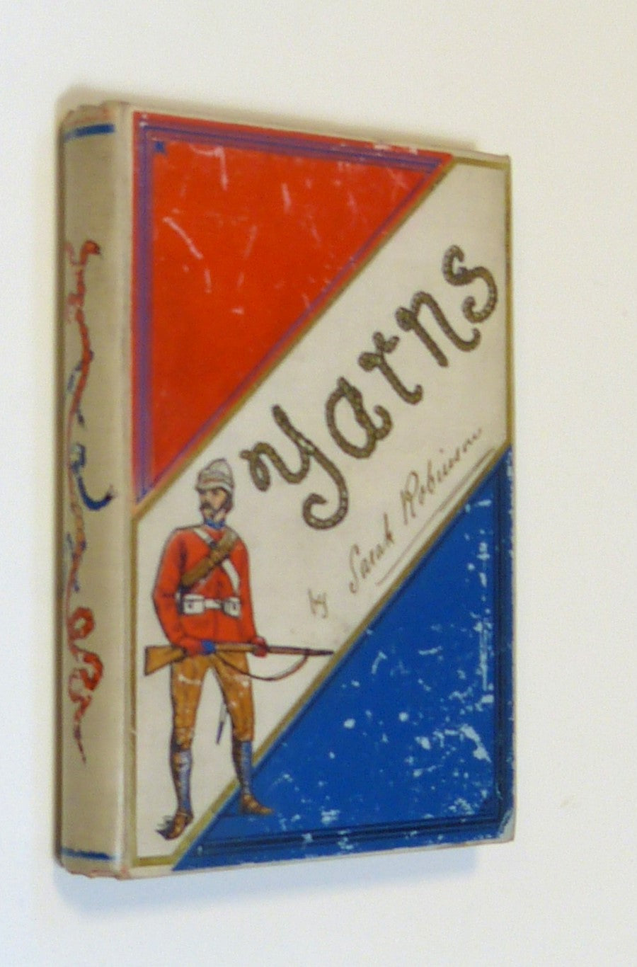 'YARNS'. Being Sundry Reminiscences by ROBINSON, Sarah.