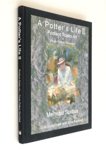 A Potter's Life II: Portland Rokko Art and Poole Pottery Revisited by Sydenham, Guy; Benfield, John