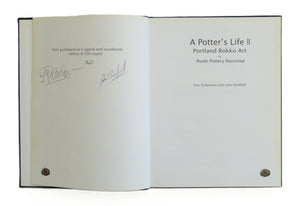A Potter's Life II: Portland Rokko Art and Poole Pottery Revisited by Sydenham, Guy; Benfield, John