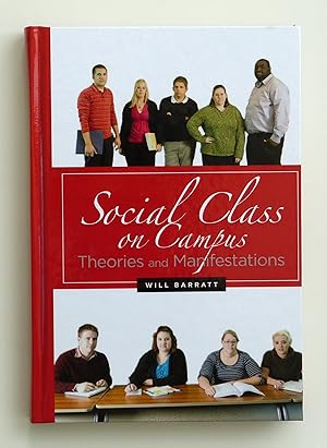 Social Class on Campus: Theories and Manifestations by Will Barratt (author)
