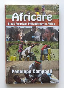 Africare: Black American Philanthropy in Africa by Campbell, P