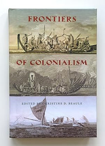 Frontiers of Colonialism
