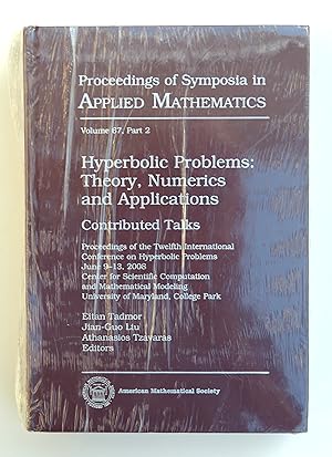 Hyperbolic Problems: v. 1&2: Theory, Numerics and Applications (Proceedings of Symposia in Applied Mathematics)