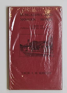 A Book of Bungalows and Modern Homes - a series of typical designs and plans by Keeley, Cecil J.H.