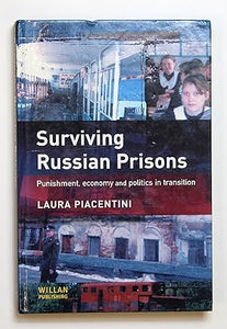 Surviving Russian Prisons by Piacentini, Laura
