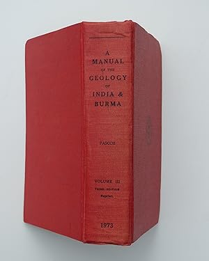A Manual of the Geology of India and Burma, Volume 3 by Pascoe, E. H. & Oldham, R. D. (Rewritten)
