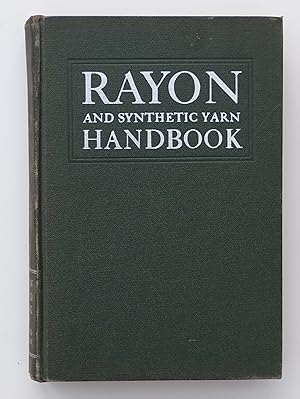 Rayon and Synthetic Yarn Handbook by Schwarz, Dr E W K , and Herbert R Mauersberger