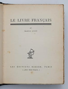 Le Livre Francais by Audin, Marius