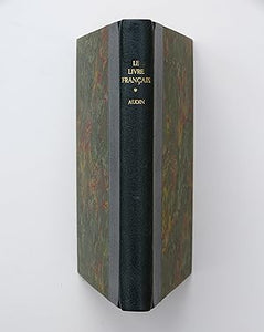 Le Livre Francais by Audin, Marius