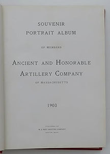 Souvenir Portrait Album of Members Ancient and Honorable Artillery Company of Massachusetts N/A