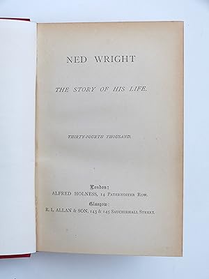 Ned Wright: The Story of His Life by Unknown