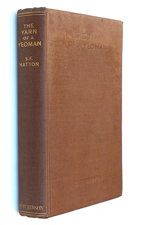 The Yarn of a Yeoman.  by Hatton, S. F. - Viscount Allenby (Foreword) : & Asien