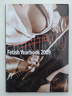 Skin Two Fetish Yearbook 2009 by Tim Woodward