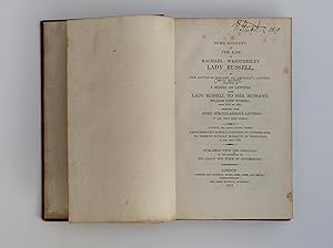 Some Account of the Life of Rachael Wriothesley Lady Russell By the editor of Madame Du Deffand's Letters