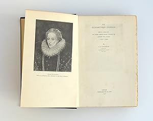 An Elizabethan Journal: Being a Record of Those Things Most Talked of During the Years 1591-1594 by Harrison, G.B.