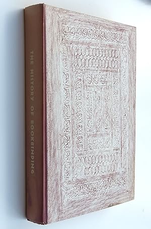 The History of Bookbinding 525-1950 A.D. by Minor, Dorothy (Foreword)