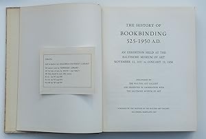 The History of Bookbinding 525-1950 A.D. by Minor, Dorothy (Foreword)