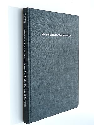 Medieval & Renaissance Manuscripts in the Claremont Library: Volume 3 by Dutschke