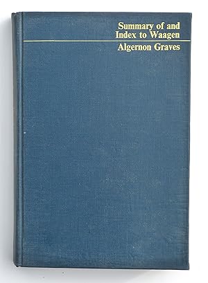 Summary of and index to Waagen by Graves, Algernon