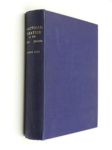 A Practical Treatise on the Steam by Engine Rigg (Arthur)