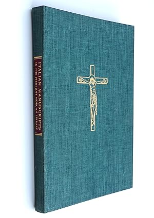 Italian Manuscripts in the Pierpont Morgan Library by Harrsen, M. ; Boyce, G.K. ; Pierpont Morgan Library.