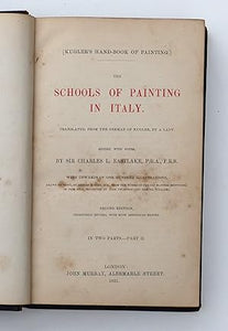 Schools of Painting in Italy by Eastlake, Charles L.