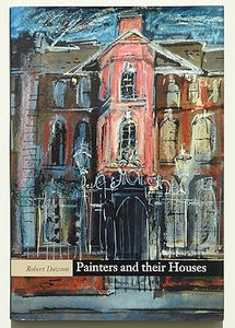 Painters and Their Houses By Dawson, Robert