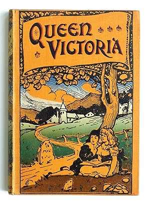 Queen Victoria And Some Interesting Incidents In Her Life With Portrait and Other Illustrations by Gall and Inglis