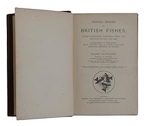 The Natural History of British Fishes by Frank Buckland