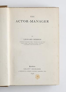 The Actor-Manager By Merrick, Leonard