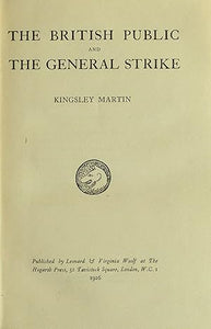 The British Public And The General Strike  By Kingsley Martin